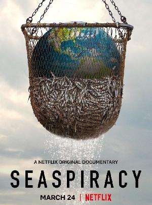 Постер к Морской заговор: тайна устойчивого рыболовства (2021)