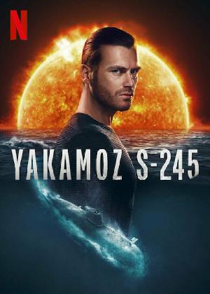 Постер к Подводная лодка Yakamoz S-245 (2022)